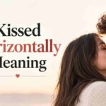 Kissed Horizontally