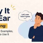 Play It By Ear Meaning